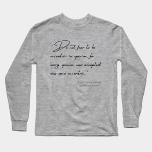 A Quote about Individuality from "Conduct of Life" by Bertrand Russell Long Sleeve T-Shirt